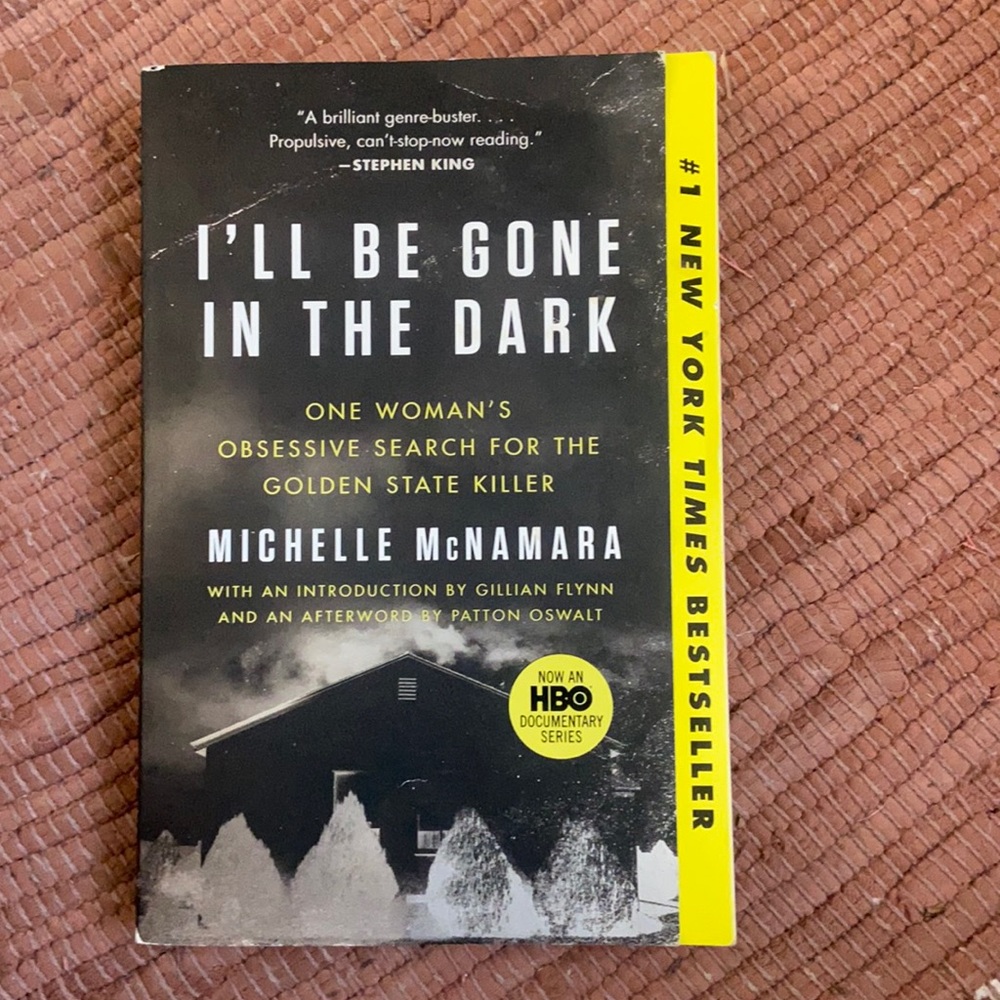 I’ll Be Gone In The Dark by Michelle McNamara